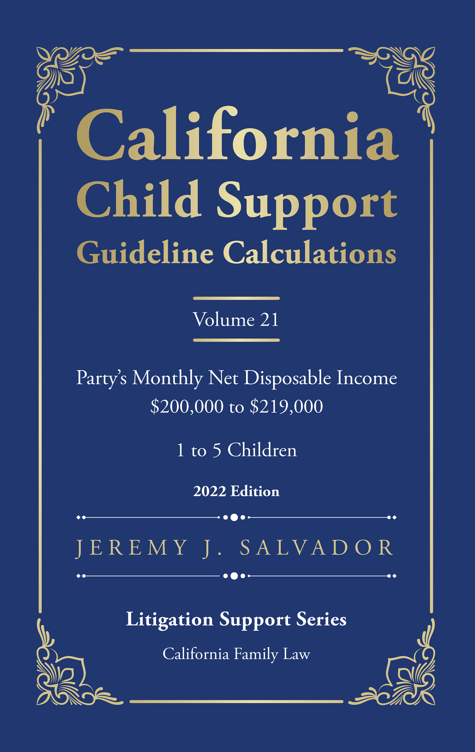 Volume 21: Monthly Net Disposable Income $200,000-$219,000 | Children Ages 1-5